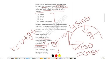 A body is thrown at some angle  from the ground. The magnitude of change in  velocity of body in 5s,