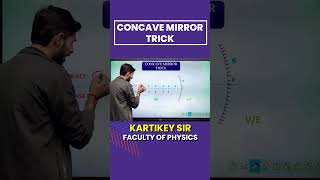 🔥 Concave Mirror की शानदार Trick | Image कहाँ बनेगी? 🔍