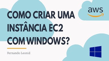 Como criar uma instância EC2 com Windows Server