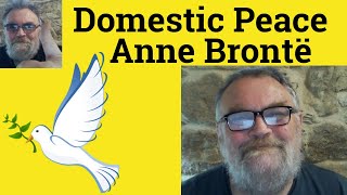 😎 Domestic Peace by Anne Bronte Summary - Domestic Peace by Anne Brontë Analysis @iswearenglish