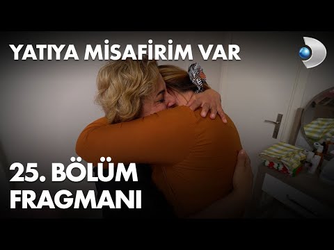 Yatıya Misafirim Var 25. Bölüm Fragmanı