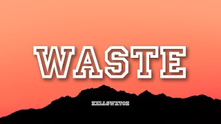 Waste - Kxllswxtch| Lyrics