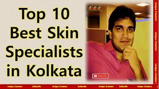 Top 10 Best Skin specialist (Dermatologist) of Kolkata | Unique Creators | screenshot 1