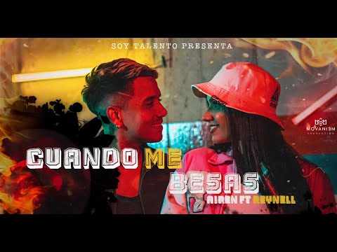 Airen, Reynell - Cuando Me Besas [Oficial Video]