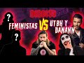 FEMINISTAS DEBATEN CONTRA UTBH Y DANANN EN DIRECTO