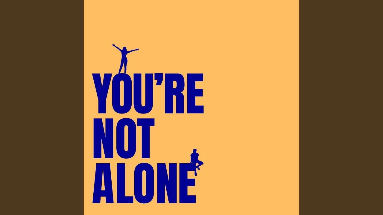 You're Not Alone (Extended Mix)