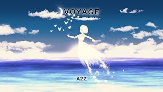 VOYAGE / A2Z feat. 初音ミク