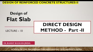 Lecture 10 || Design of Flat Slab || Direct Design Method || IS : 456 Recommendations || R.C.C. Str.