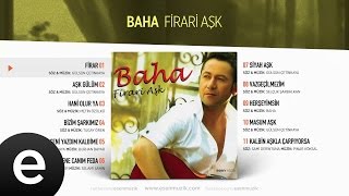 Firar (Baha)  #firar #baha - Esen Müzik Resimi