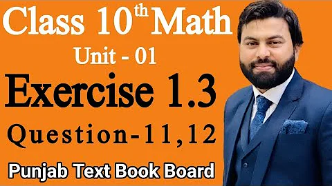 Class 10th Math Unit 1 Exercise 1.3 Q11,Q12- Solve the Following Equations- E.X 1.3 Q11,Q12- PTB