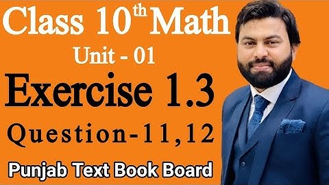 Class 10th Math Unit 1 Exercise 1.3 Q11,Q12- Solve the Following Equations- E.X 1.3 Q11,Q12- PTB
