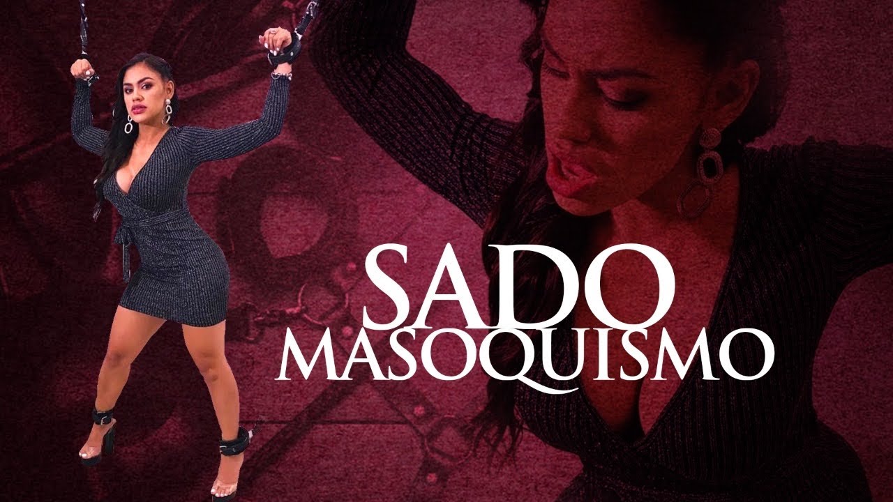 O'que é Ser Sadomasoquista ENSINO O'que é Ser Sadomasoquista ENSINO