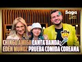 CHINGU AMIGA canta BANDA y 'PERREA'; EDÉN MUÑOZ prueba COMIDA COREANA y le CANTA a DEBANHI