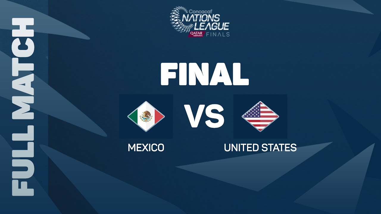 Mexico vs USA Full Match Replay