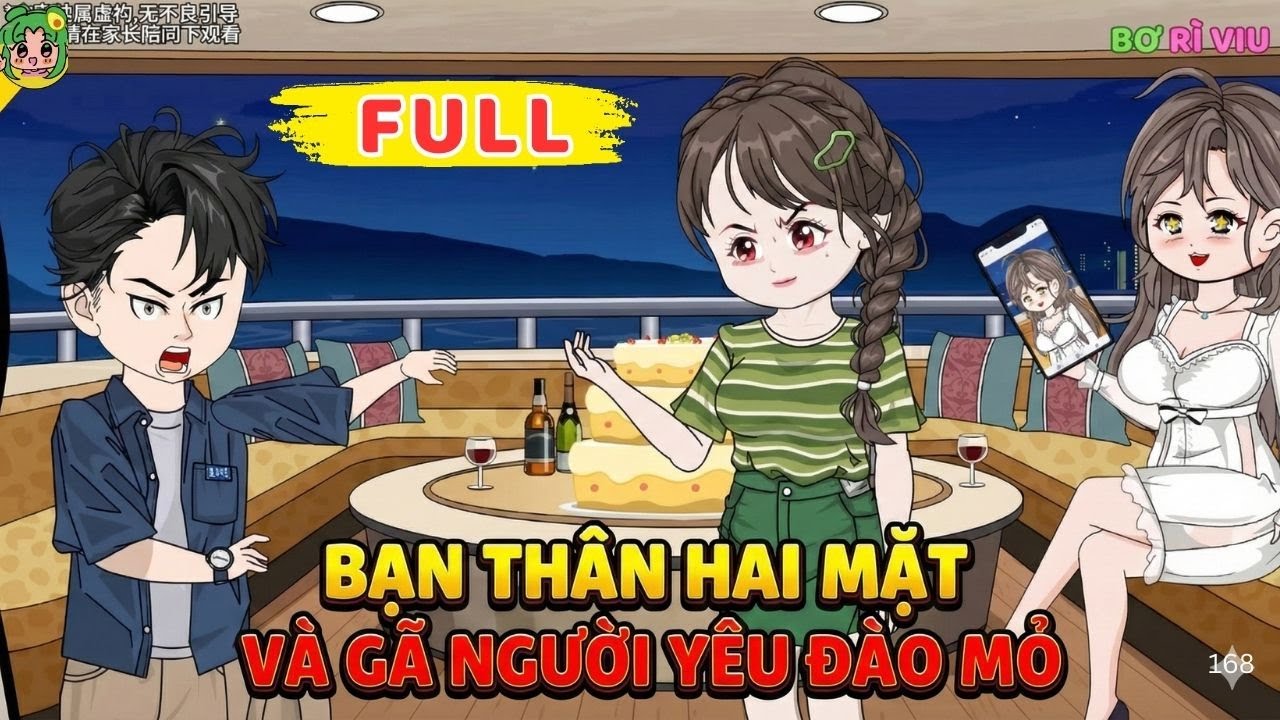 Full Bộ | Bạn Thân Hai Mặt Và Gã Người Yêu Đào Mỏ | Bơ Rì Viu Official