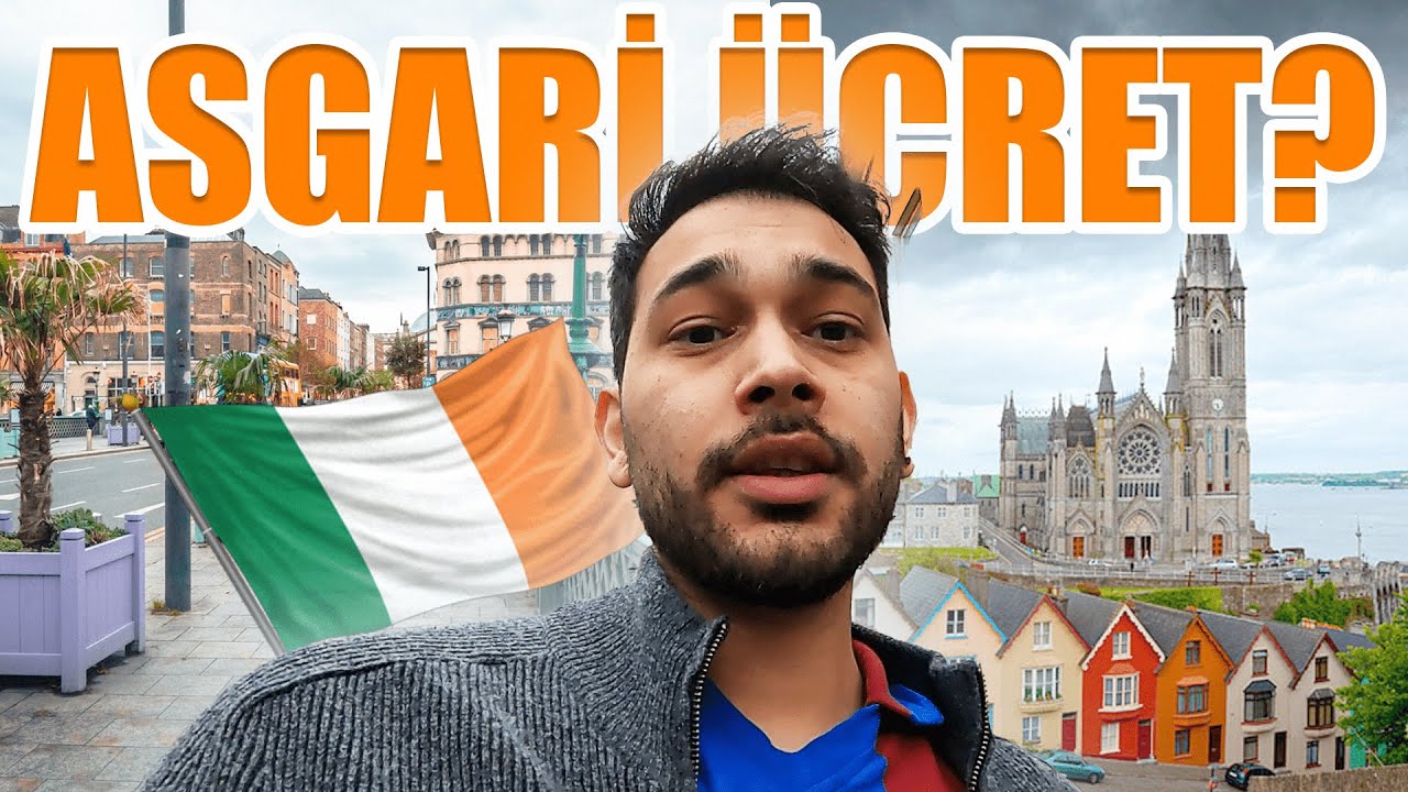 İRLANDA'DA ASGARİ ÜCRETLE GEÇİNİP PARA BİRİKTİRMEK!