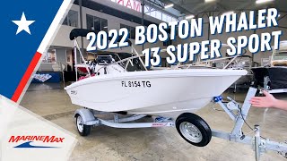 Check It Out 2022 Boston Whaler 13 Super Sport