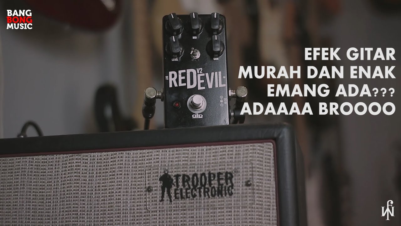 EFEK GITAR MERAKYAT KUALITAS BERBAHAYA (LOKAL PRIDE) - REVIEW REDEVIL V2 - ALP CUSTOM PEDAL - DSGEAR