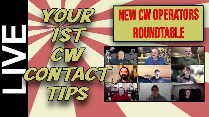 Your 1st CW Contact Tips and Tricks - New CW Opertors Roundtable #cw