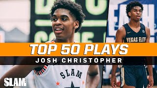 Josh Christopher BEST PLAYS of Career! 🔥 SLAM Top 50 Friday