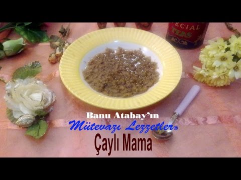 Çaylı Mama (Bebek Mamaları Tarifleri)