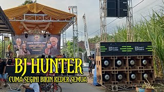 BJ HUNTER AUDIO CUMA SEGINI BIKIN KEDER SEMUA