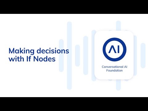 Cognigy.AI Foundation Training (Deutsch) #4: Entscheidungen treffen mit If-Nodes