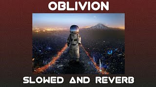Rival,Fairlane & Philip Strand - Oblivion (Slowed And Reverb)