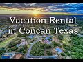 Vacation Rental in Concan, Texas - Eastwood Hideout