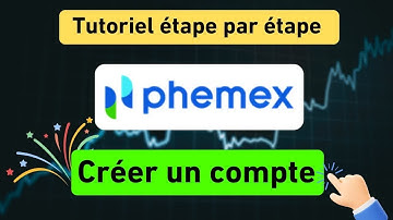 Comment créer un compte Phemex - Tutoriel d