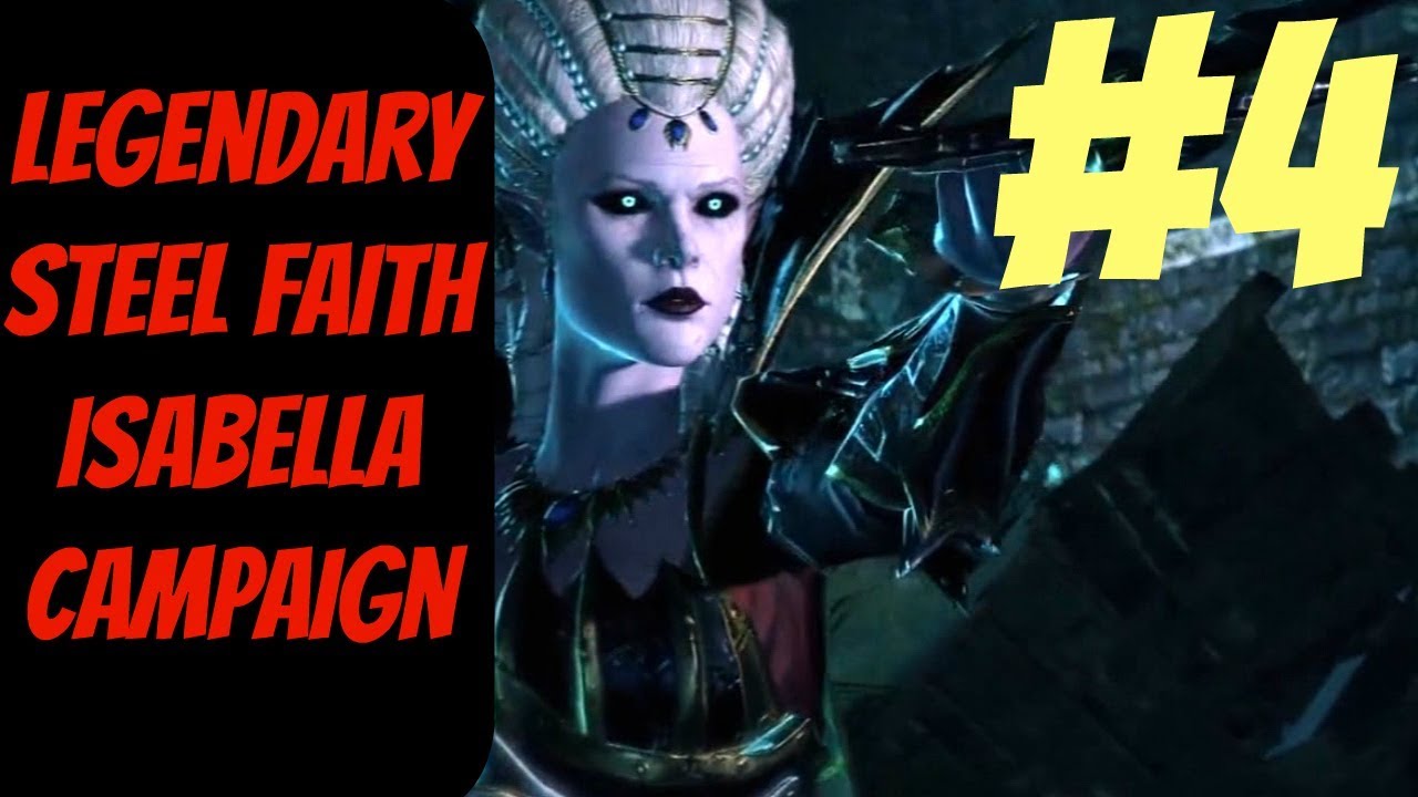 vladivostok Legendary Isabella Campaign #4 (Steel Faith) -- Vampire Counts -- Total War: Warhammer