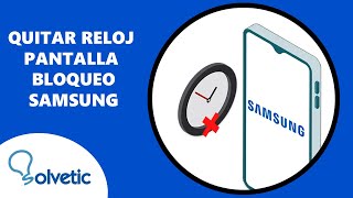 Quitar Reloj Pantalla Bloqueo Samsung screenshot 5