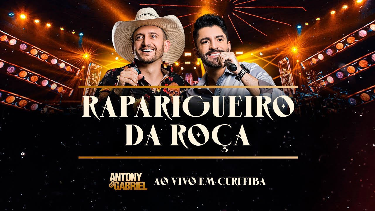Capa do vídeo Antony & Gabriel - RAPARIGUEIRO DA ROÇA (EP.2 "Ao Vivo em Curitiba)