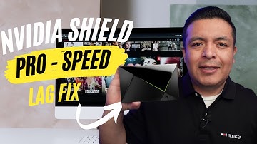 Fix Nvidia Shield Pro Lag and slowness