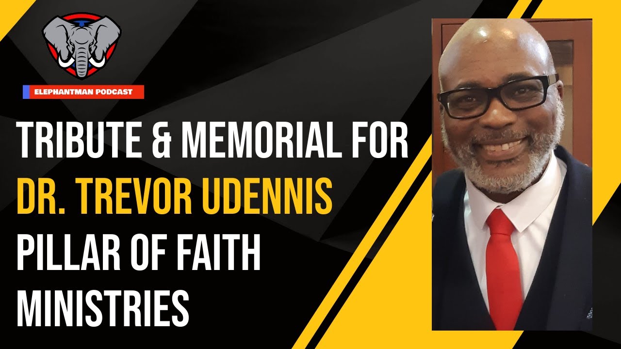 Tribute and Memorial for Dr. Tevor Udennis