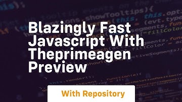 Blazingly fast javascript with theprimeagen preview