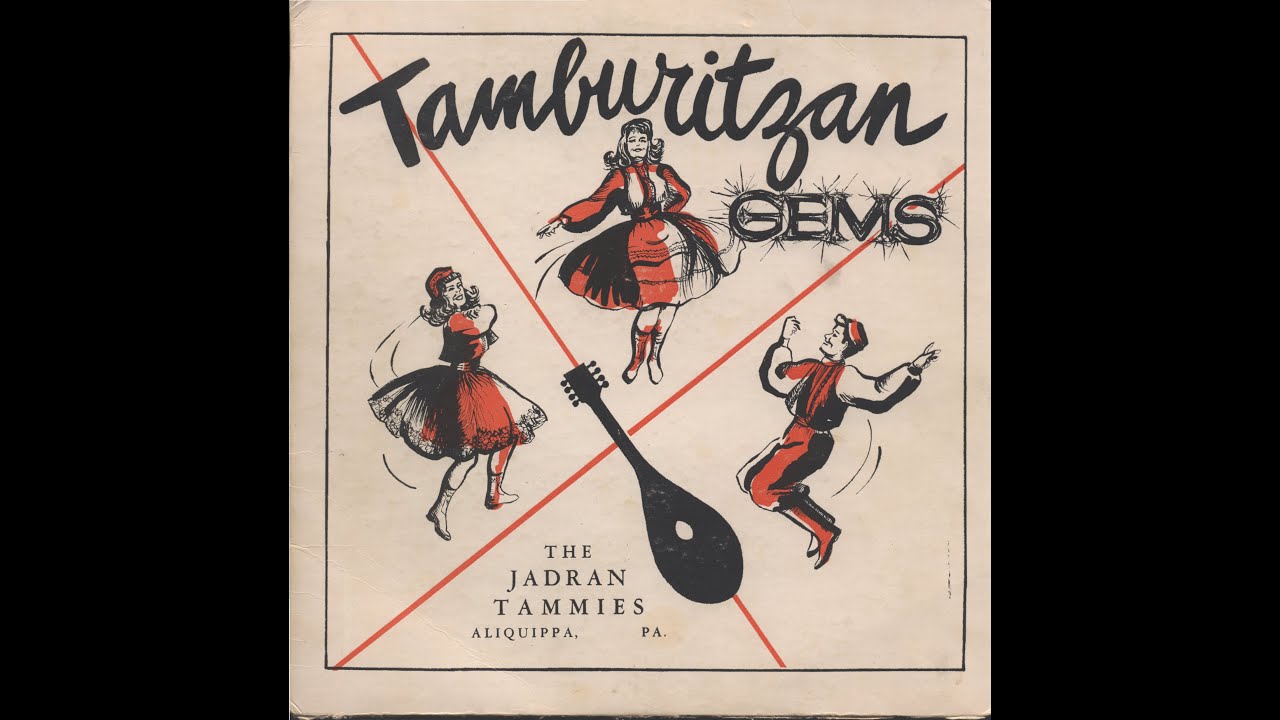 Tamburitzan Gems Jadran Tammies Led by Donald Knezevich