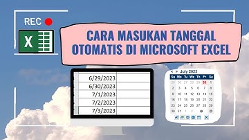 Cara memasukan tanggal otomatis di microsoft excel menggunakan kalender