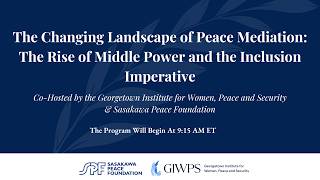 The Changing Landscape of Peace Mediation: The Rise of Middle Powers and the Inclusion Imperative