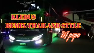 Klebus - Dalane Rame Atiku Sepi (lyrics) Thailand Style DJ popo