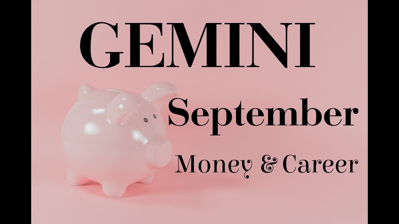 GEMINI **Money & Career SEPTEMBER 2022 Tarot & Oracle card reading ...