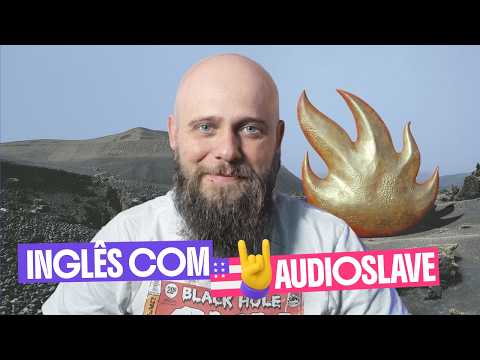 Decifrando Audioslave em Inglês