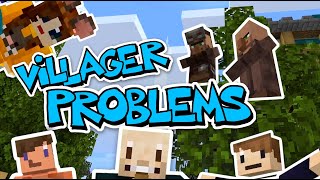 Episode 13: We Now Have Villager Problems