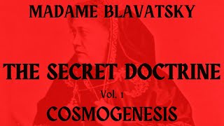 The Secret Doctrine  - Volume 1 By Helena Blavatsky - PART 2 OF 3