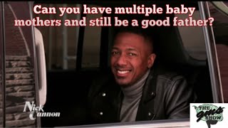 Nick Cannon speaks on having multiple babies/baby mothers  | THE GMS SHOW