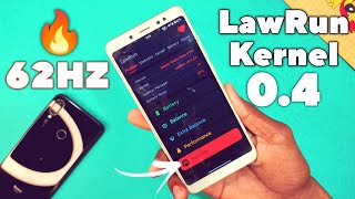 LawRun Kernel 0.4 For Redmi Note 5 Pro | Amoled Colors,Hyper/Normal OC,62hz🔥,HDR+Extreme PUBG😍