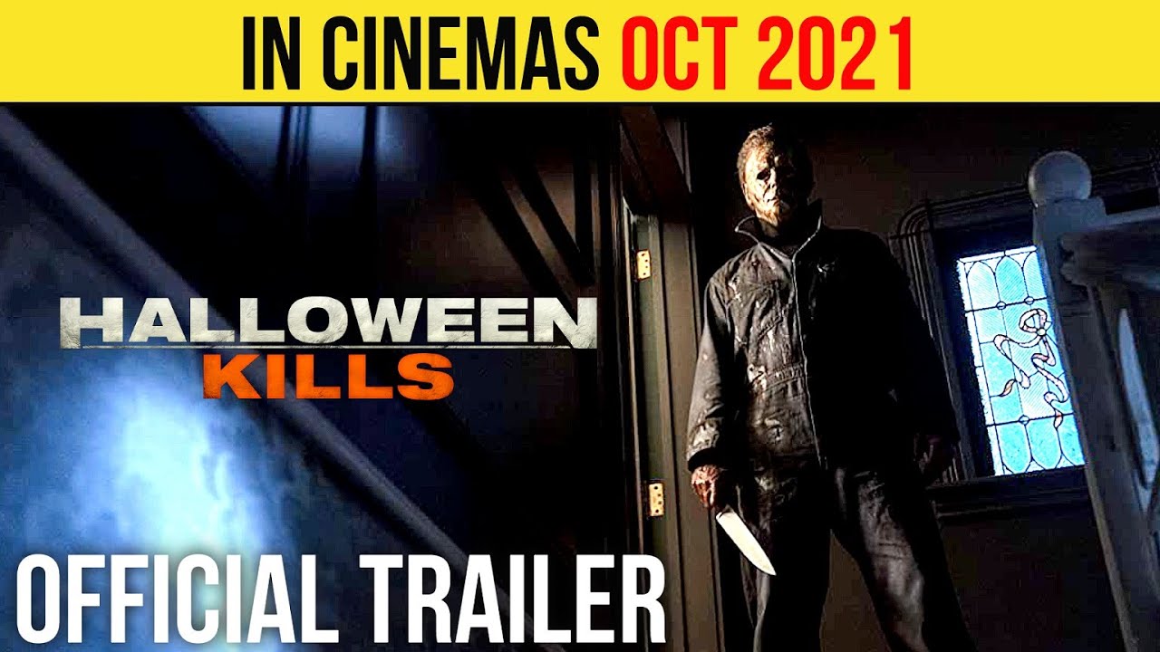 Halloween Kills Official Trailer (OCT 2021) Jamie Lee Curtis, Horror