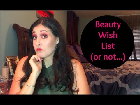 Beauty Wish List