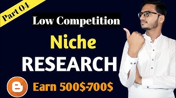 How To Select Low Competition Niche For Blogging || Blog Niche Ideas