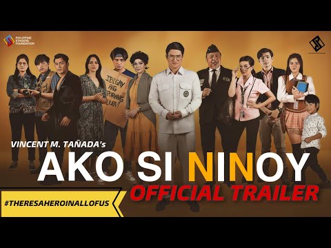 AKO SI NINOY OFFICIAL TRAILER #THERESAHEROINALLOFUS